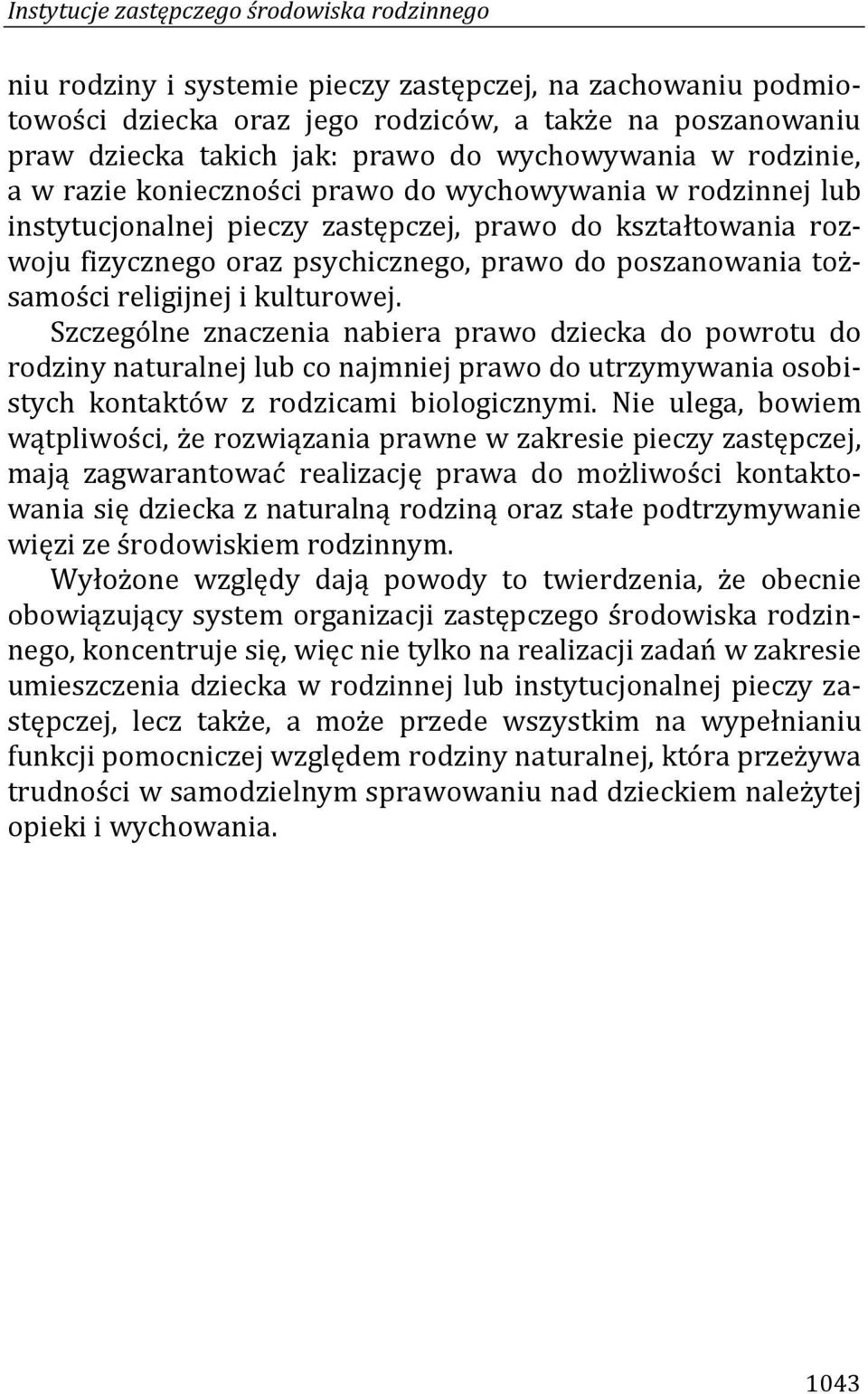 poszanowania tożsamości religijnej i kulturowej.