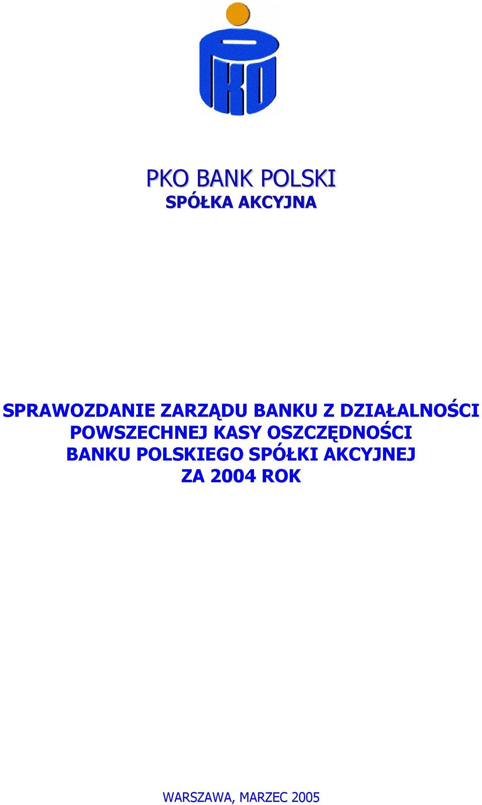 POWSZECHNEJ KASY OSZCZĘDNOŚCI BANKU