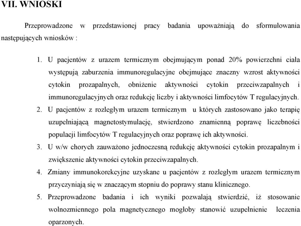 przeciwzapalnych i immunoregulacyjnych oraz redukcję liczby i aktywności limfocytów T regulacyjnych. 2.