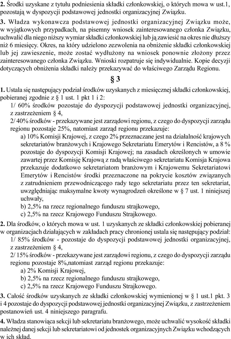 cz³onkowskiej lub j¹ zawiesiæ na okres nie d³u szy ni 6 miesiêcy.