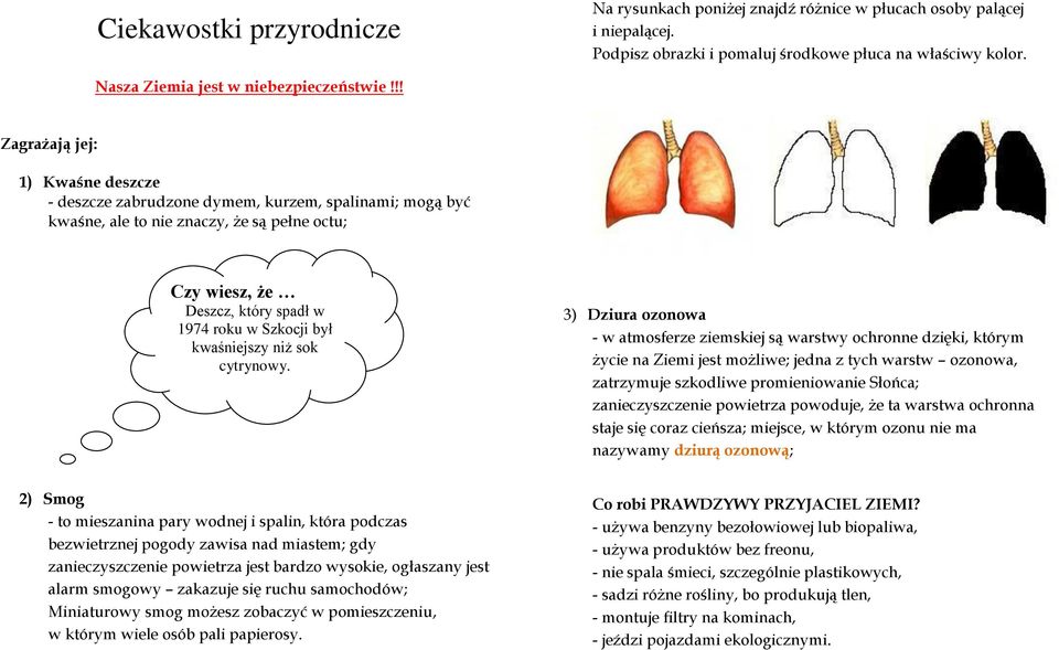 kwaśniejszy niż sok cytrynowy.