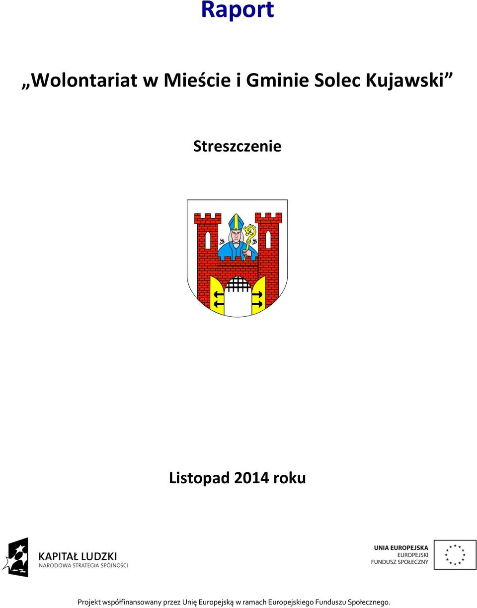 Projekt współfinansowany przez Unię