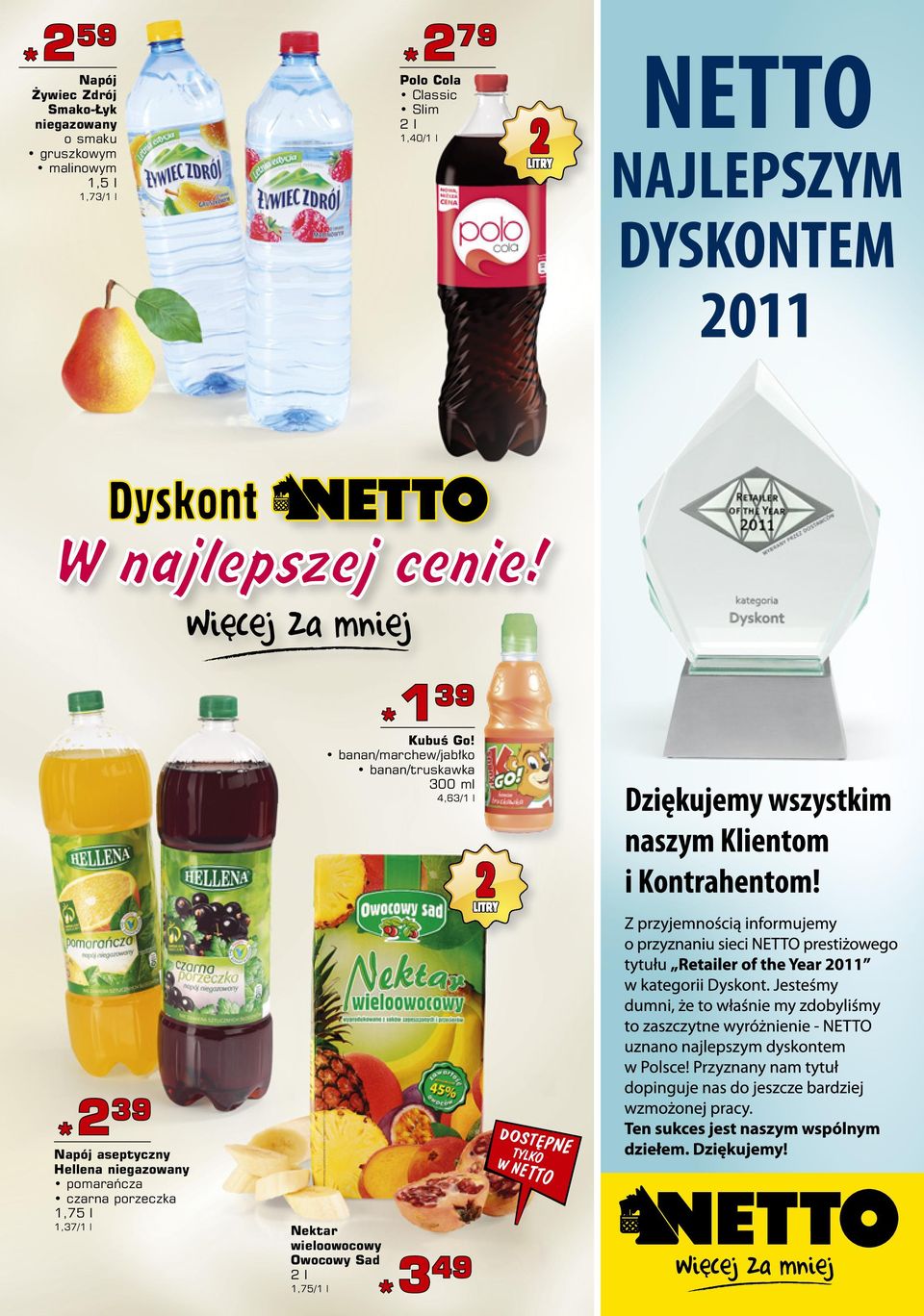 banan/marchew/jabłko banan/truskawka 300 ml 4,63/1 l *2 39 Napój aseptyczny Hellena