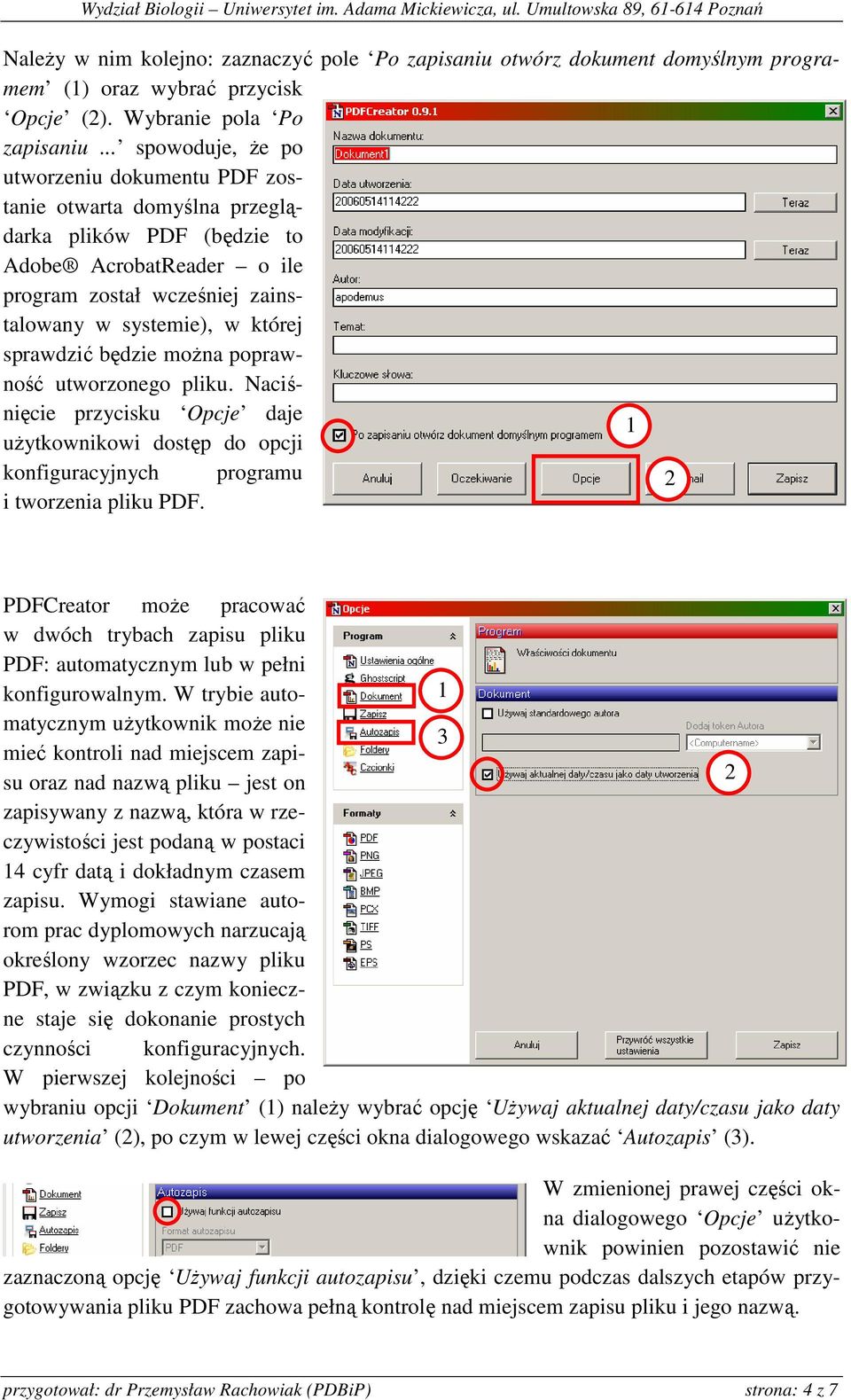 sprawdzić będzie moŝna poprawność utworzonego pliku. Naciśnięcie przycisku Opcje daje uŝytkownikowi dostęp do opcji konfiguracyjnych programu i tworzenia pliku PDF.