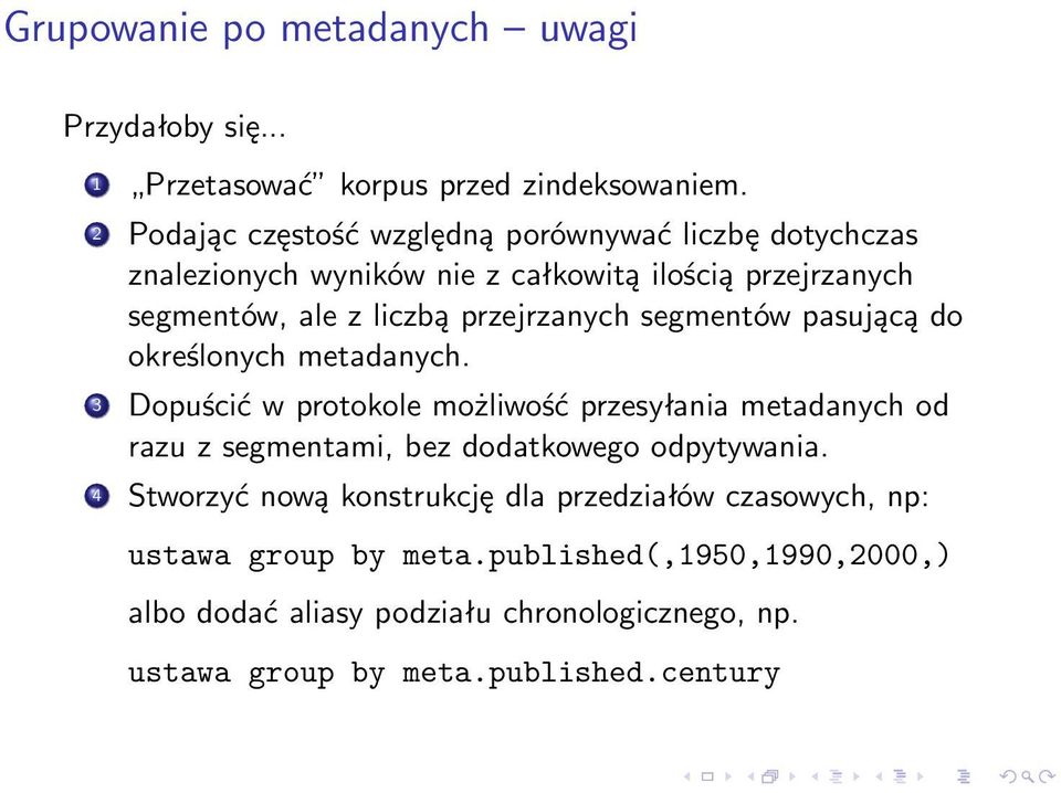 przejrzanych segmentów pasującą do określonych metadanych.