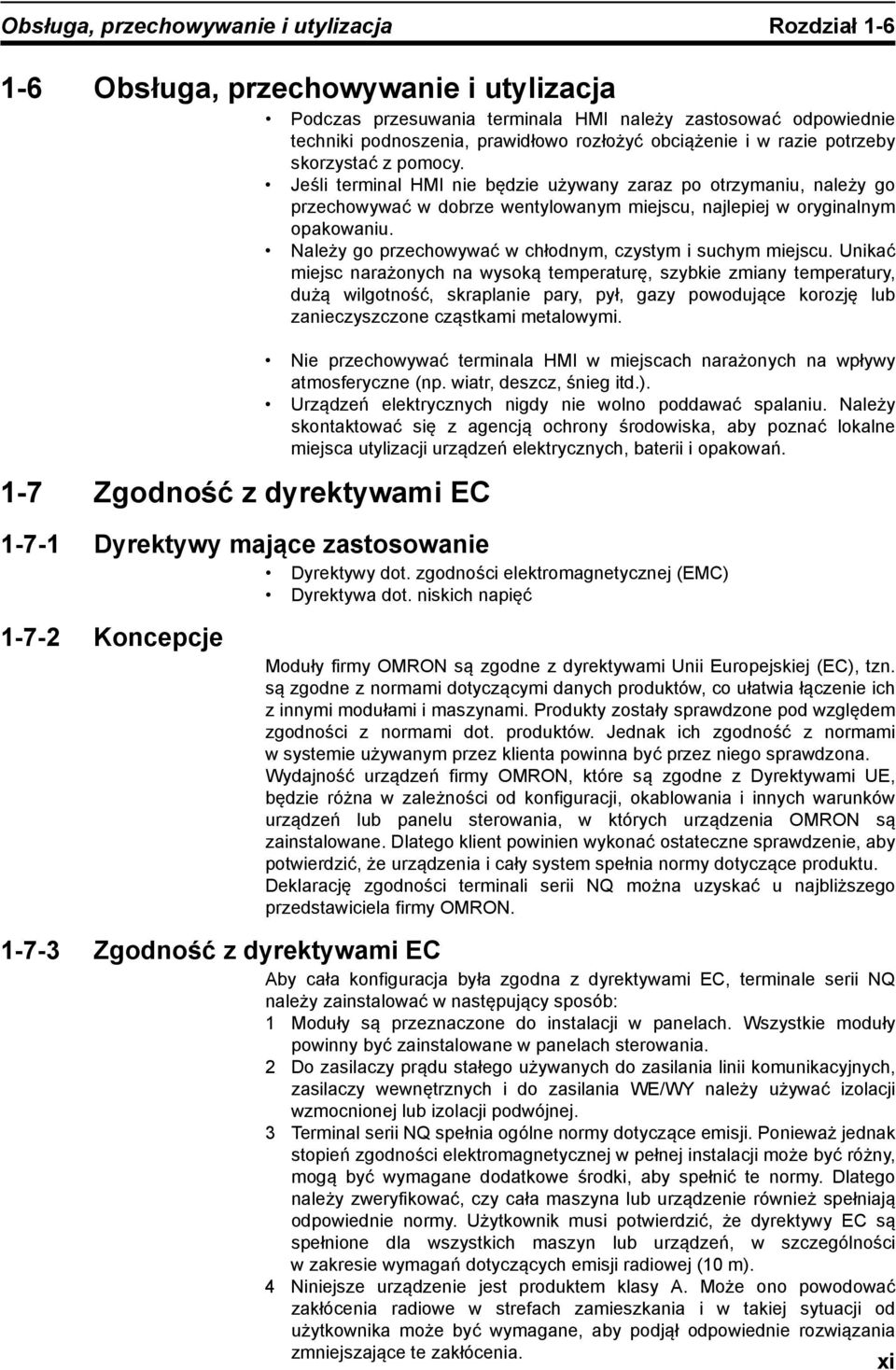 Należy go przechowywać w chłodnym, czystym i suchym miejscu.