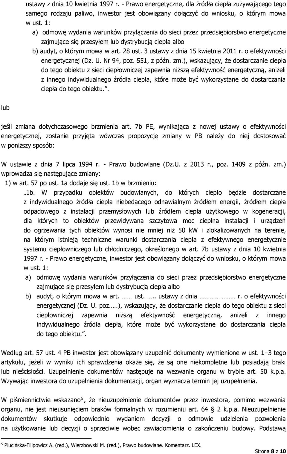 3 ustawy z dnia 15 kwietnia 2011 r. o efektywności energetycznej (Dz. U. Nr 94, poz. 551, z późn. zm.