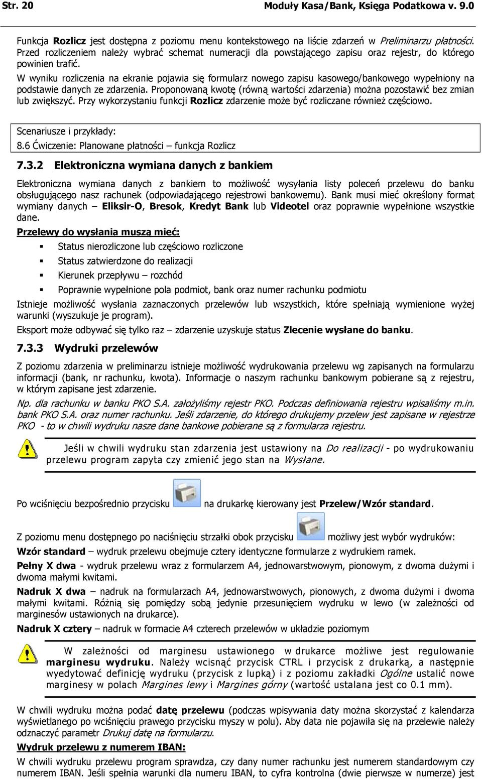 W wyniku rozliczenia na ekranie pojawia się formularz nowego zapisu kasowego/bankowego wypełniony na podstawie danych ze zdarzenia.