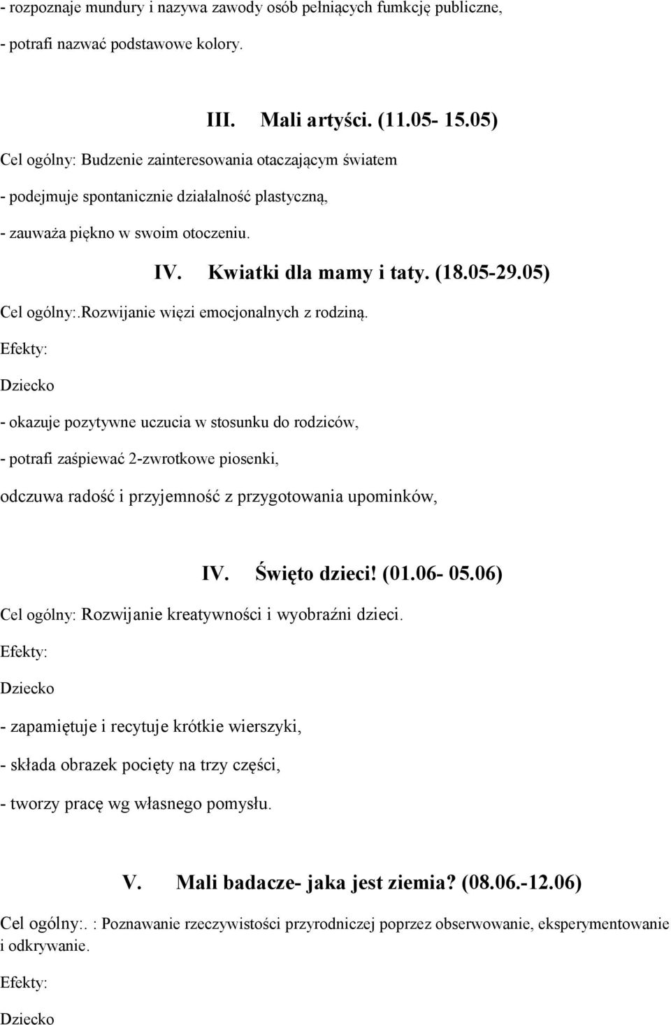 05) Cel ogólny:.rozwijanie więzi emocjonalnych z rodziną.