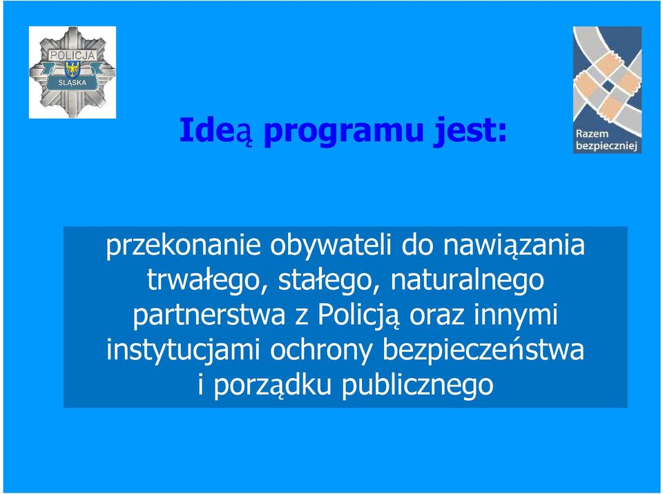 partnerstwa z Policją oraz innymi