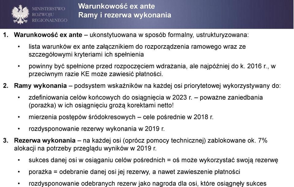 spełnione przed rozpoczęciem wdrażania, ale najpóźniej do k. 20