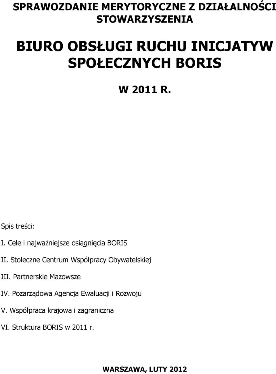 Stołeczne Centrum Współpracy Obywatelskiej III. Partnerskie Mazowsze IV.