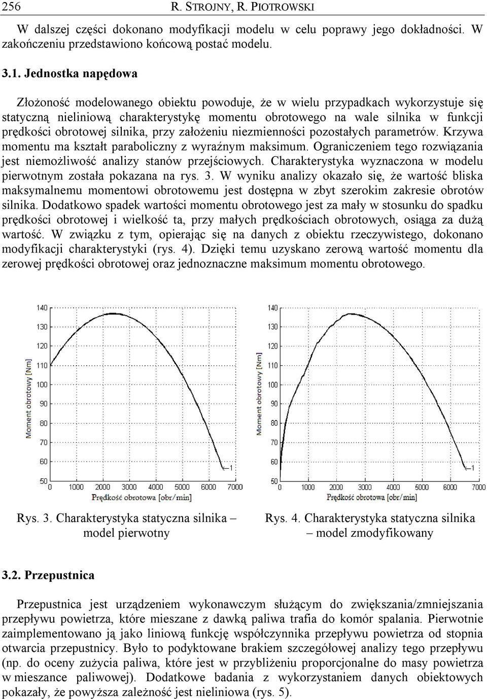 obrotowej silnika, przy założeniu niezmienności pozostałych parametrów. Krzywa momentu ma kształt paraboliczny z wyraźnym maksimum.