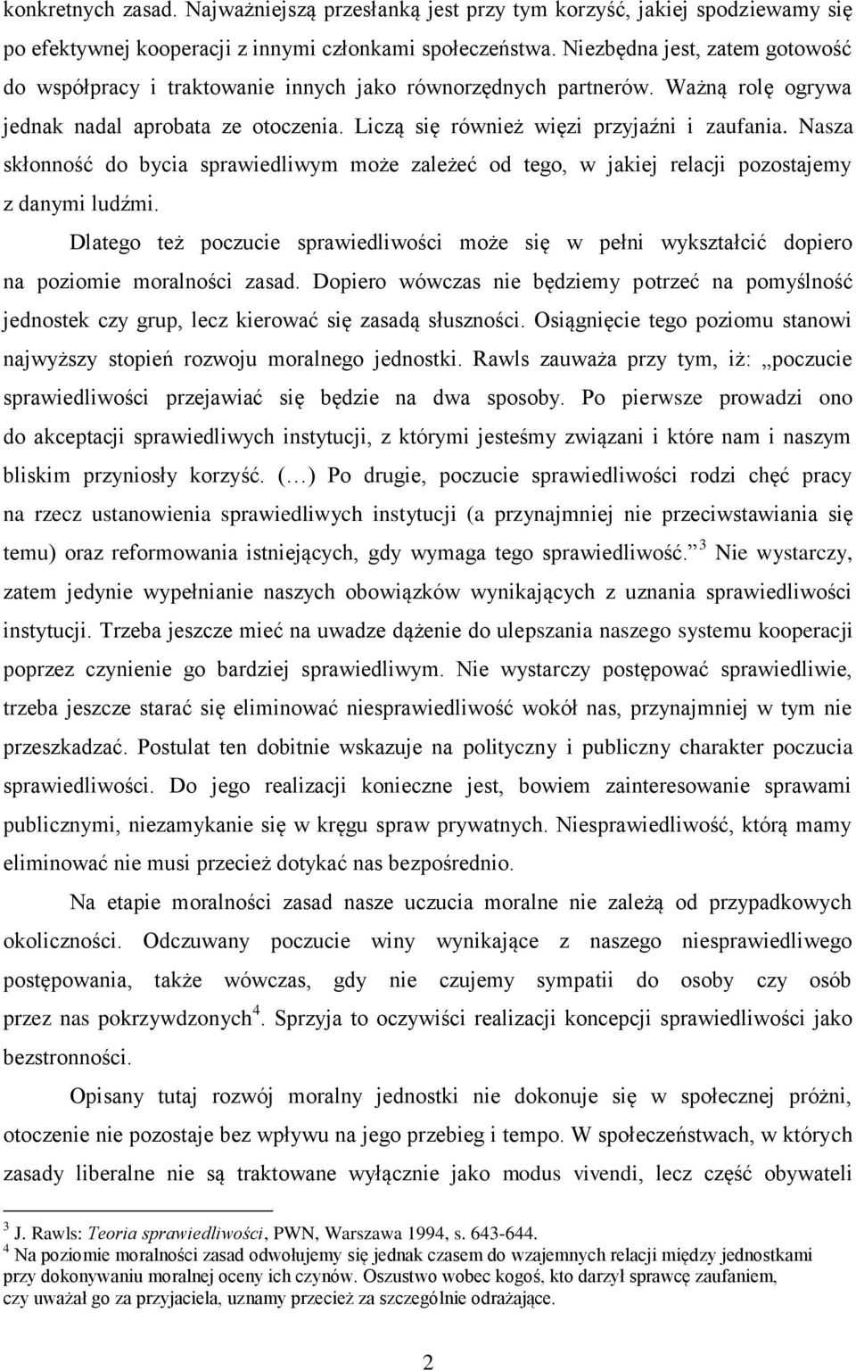 Nasza skłonność do bycia sprawiedliwym może zależeć od tego, w jakiej relacji pozostajemy z danymi ludźmi.