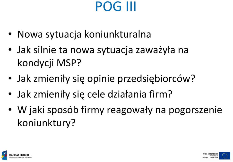 Jak zmieniły się opinie przedsiębiorców?