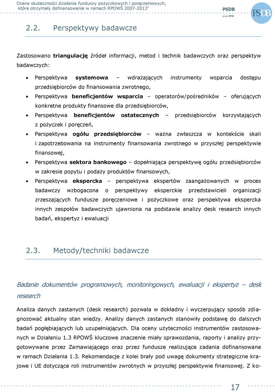 ostatecznych przedsiębiorców korzystających z pożyczek i poręczeń, Perspektywa ogółu przedsiębiorców ważna zwłaszcza w kontekście skali i zapotrzebowania na instrumenty finansowania zwrotnego w