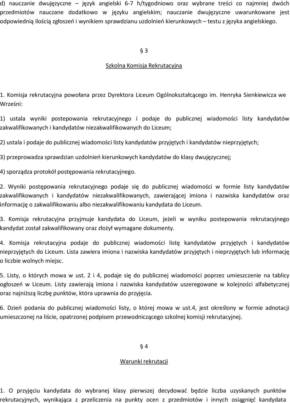 Komisja rekrutacyjna powołana przez Dyrektora Liceum Ogólnokształcącego im.