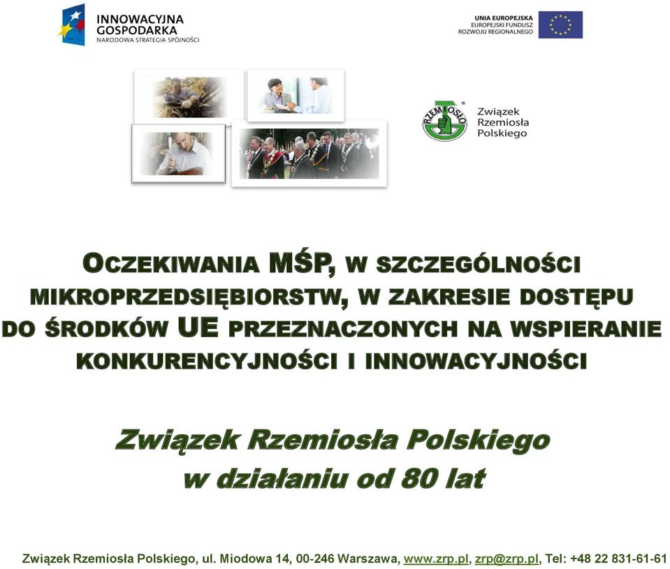 KONKURENCYJNOŚCI I INNOWACYJNOŚCI w działaniu od 80 lat, ul.