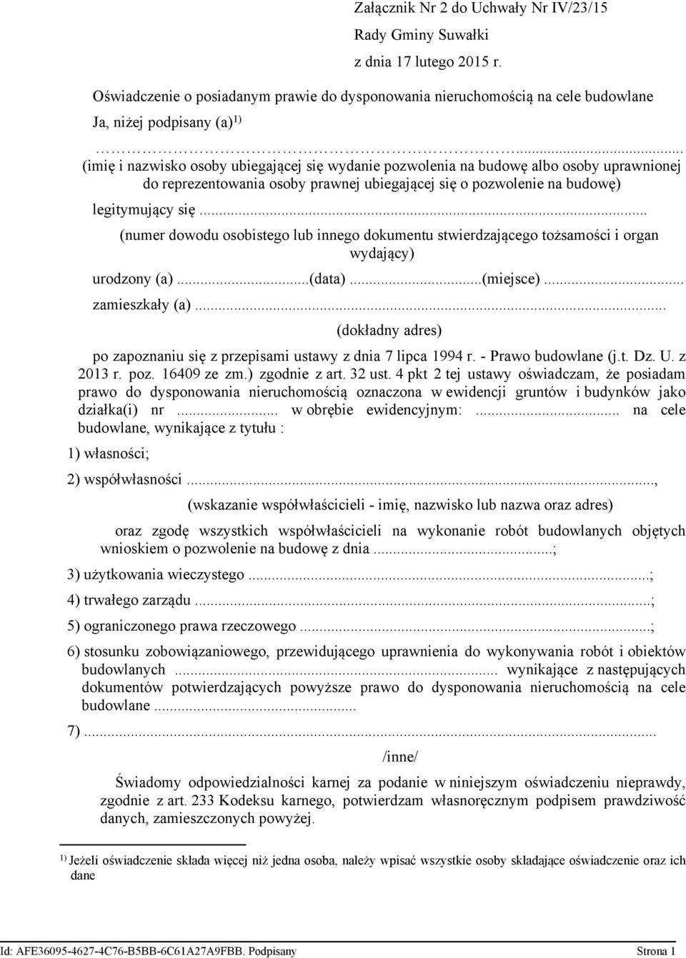 .. (numer dowodu osobistego lub innego dokumentu stwierdzającego tożsamości i organ wydający) urodzony (a)...(data)...(miejsce)... zamieszkały (a).