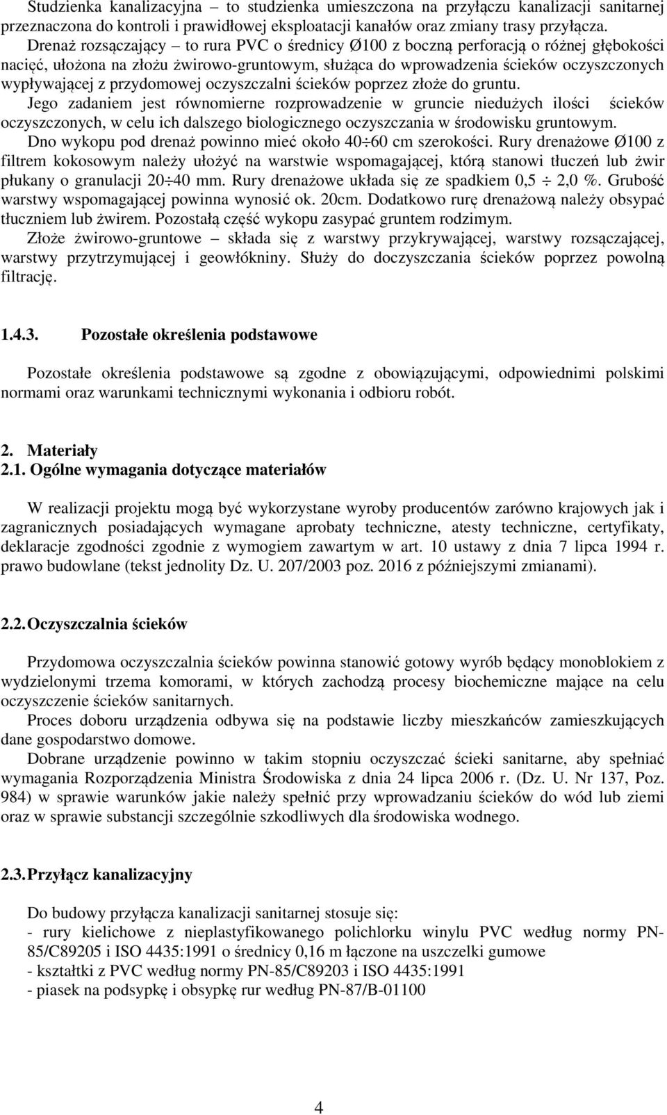 przydomowej oczyszczalni ścieków poprzez złoże do gruntu.