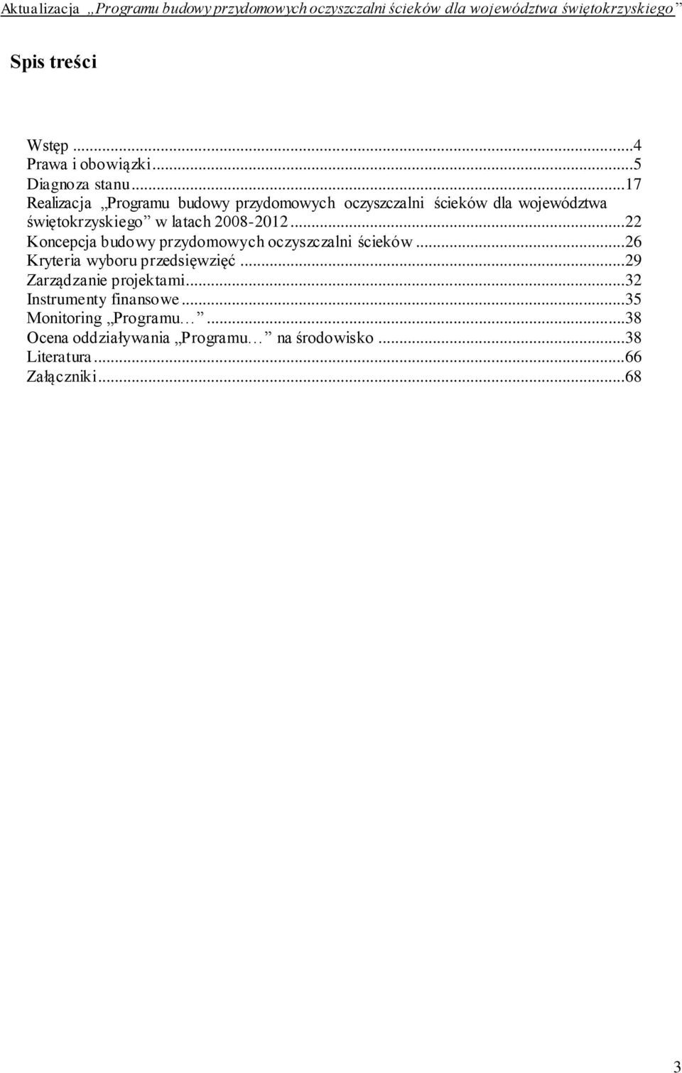 ..17 Realizacja Programu budowy przydomowych oczyszczalni ścieków dla województwa świętokrzyskiego w latach 2008-2012.