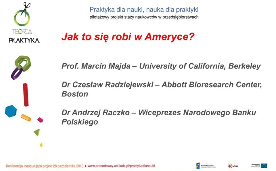 Dr Czesław Radziejewski Abbott Bioresearch