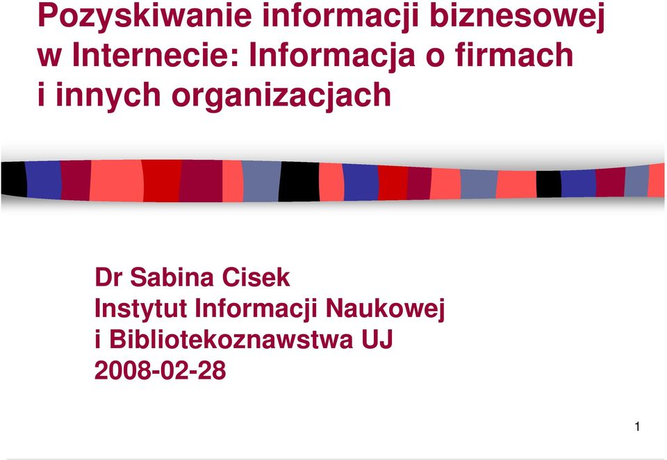 organizacjach Dr Sabina Cisek Instytut