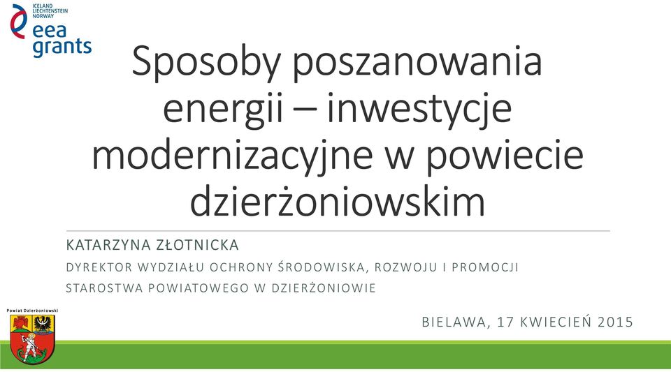 WYDZIAŁU OCHRONY ŚRODOWISKA, ROZWOJU I PROMOCJI STAROSTWA