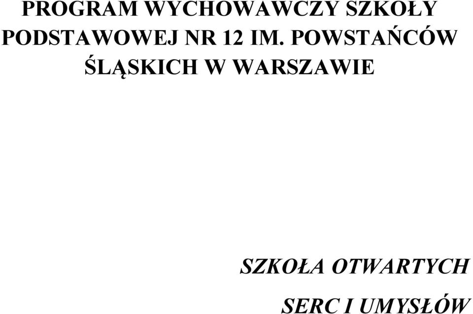POWSTAŃCÓW ŚLĄSKICH W