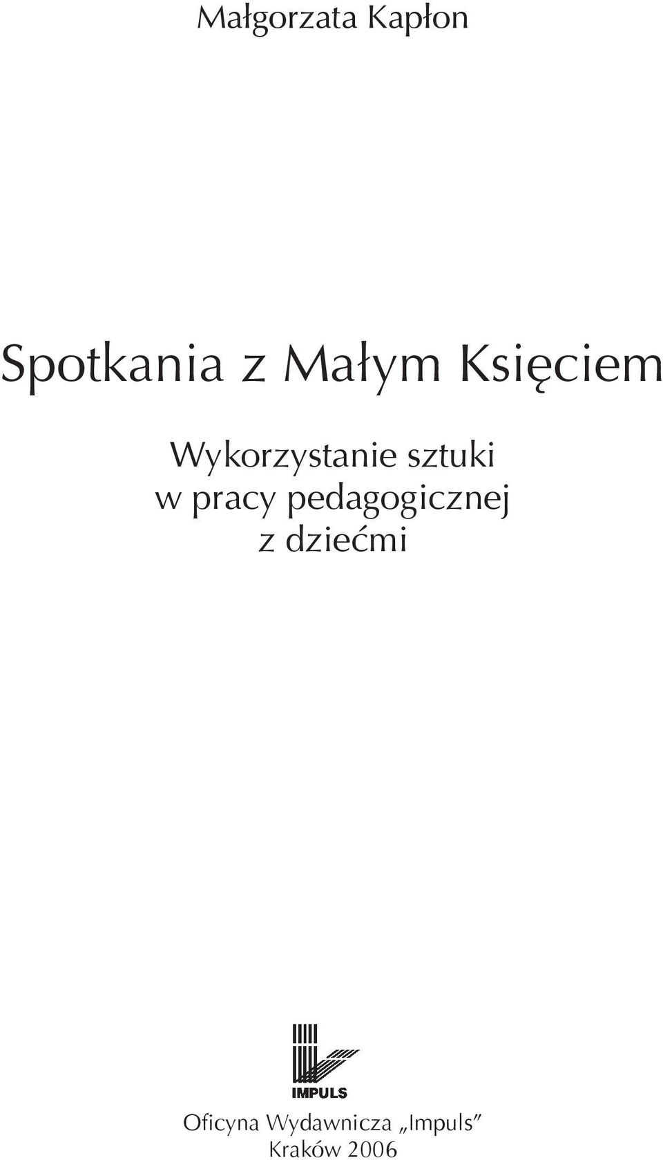 sztuki w pracy pedagogicznej z