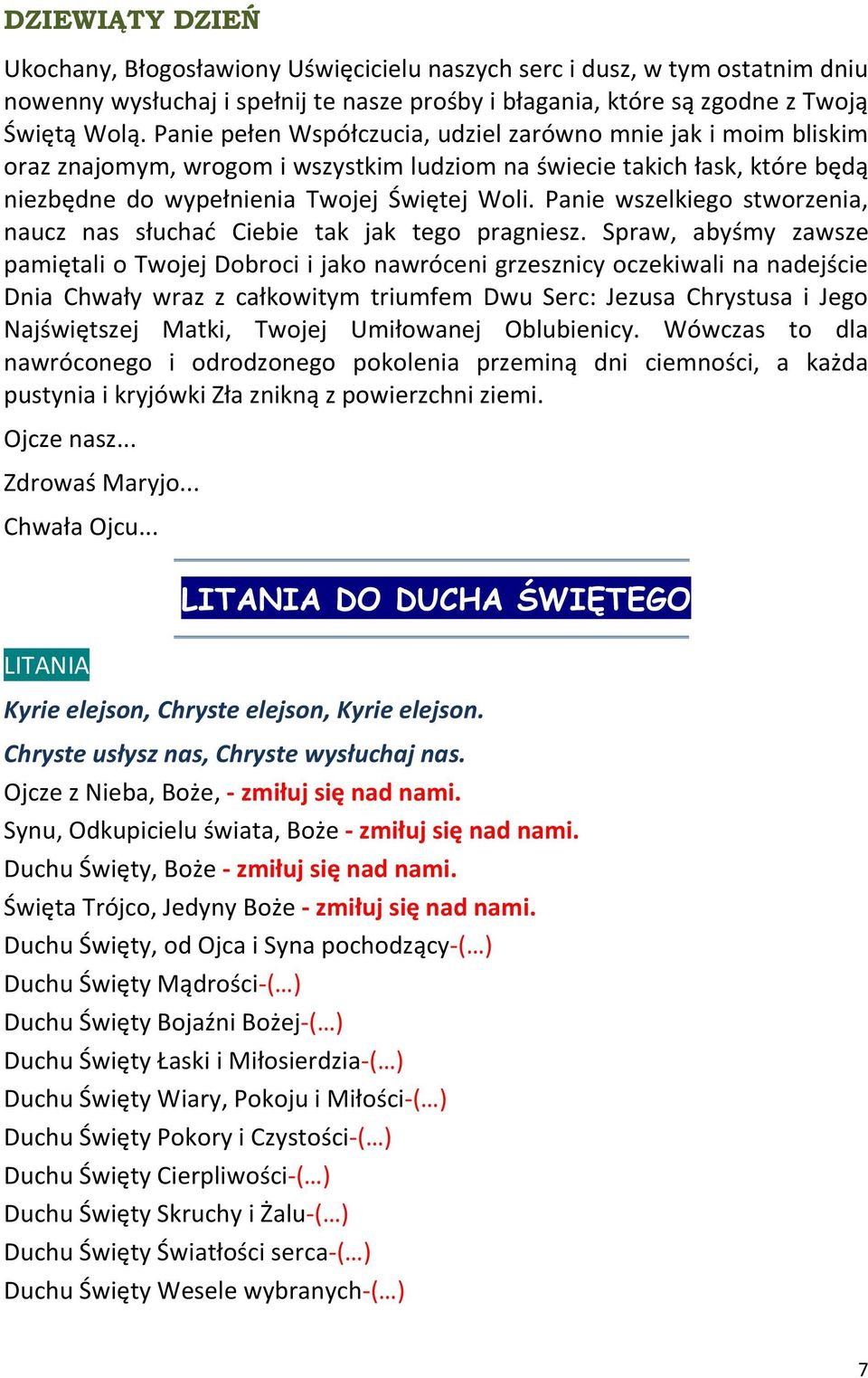 Panie wszelkiego stworzenia, naucz nas słuchad Ciebie tak jak tego pragniesz.