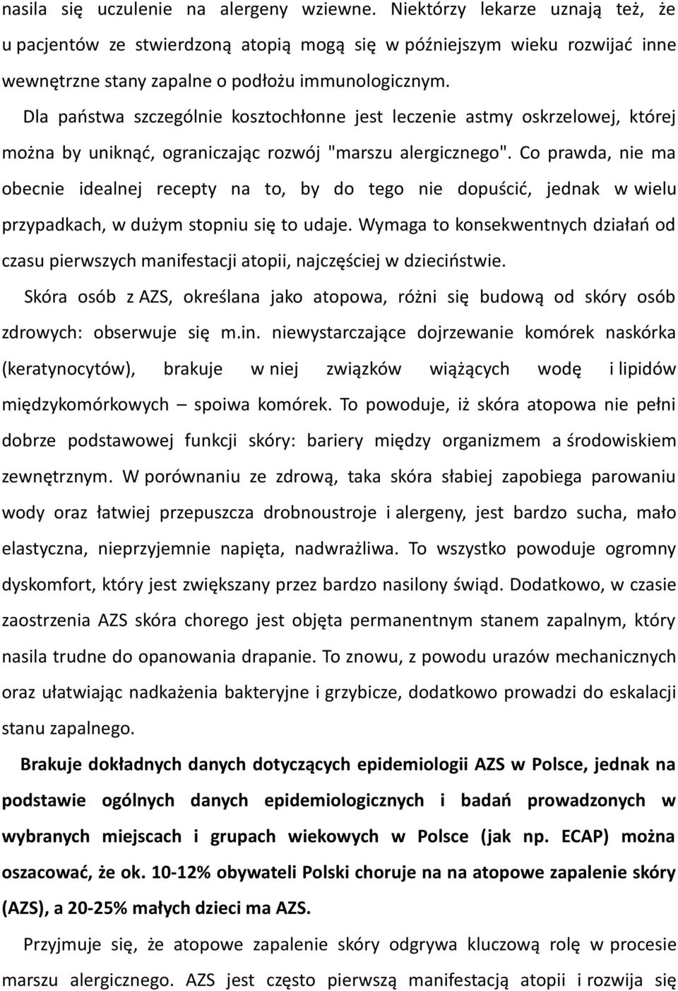 Dla państwa szczególnie kosztochłonne jest leczenie astmy oskrzelowej, której można by uniknąć, ograniczając rozwój "marszu alergicznego".