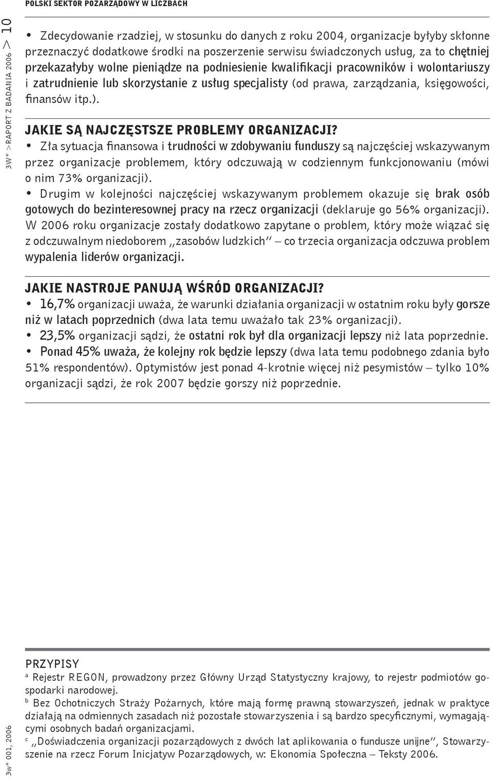 prawa, zarządzania, księgowości, finansów itp.). JAKIE SĄ NAJCZĘSTSZE PROBLEMY ORGANIZACJI?