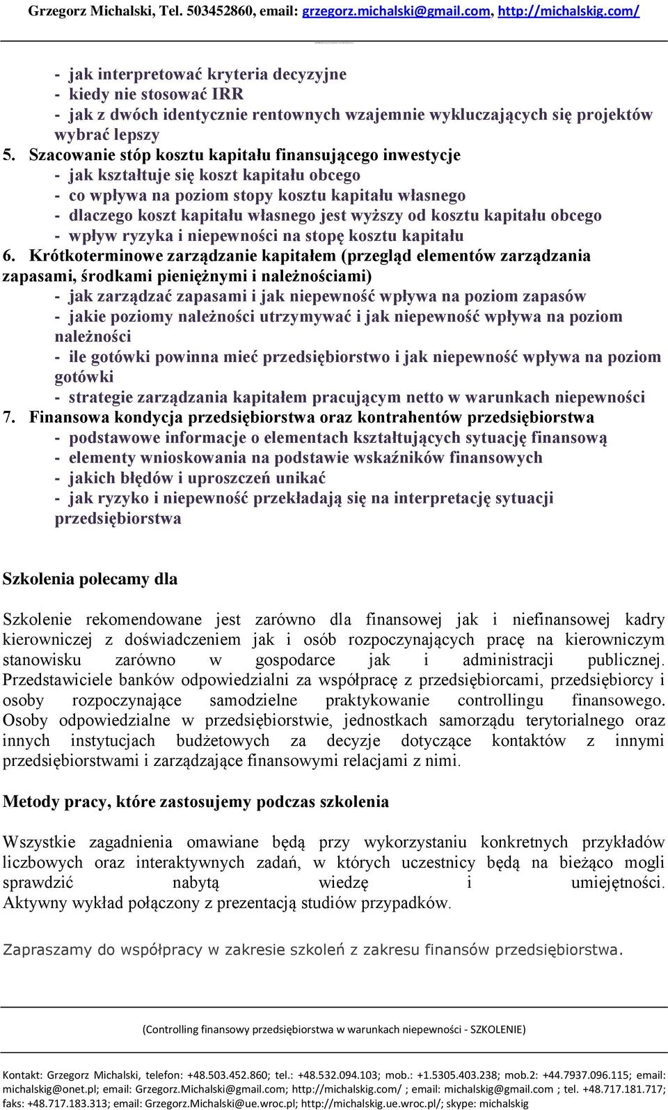 od kosztu kapitału obcego - wpływ ryzyka i niepewności na stopę kosztu kapitału 6.