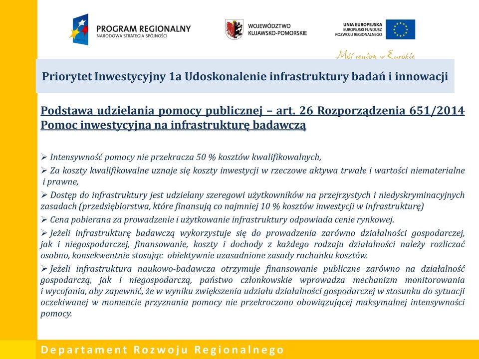 rzeczowe aktywa trwałe i wartości niematerialne i prawne, Dostęp do infrastruktury jest udzielany szeregowi użytkowników na przejrzystych i niedyskryminacyjnych zasadach (przedsiębiorstwa, które