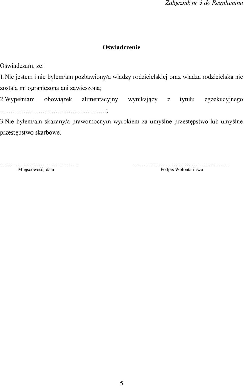 ograniczona ani zawieszona; 2.Wypełniam obowiązek alimentacyjny wynikający z tytułu egzekucyjnego..; 3.