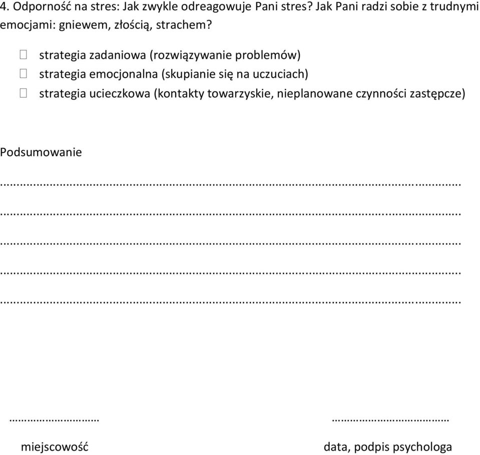 strategia zadaniowa (rozwiązywanie problemów) strategia emocjonalna (skupianie na