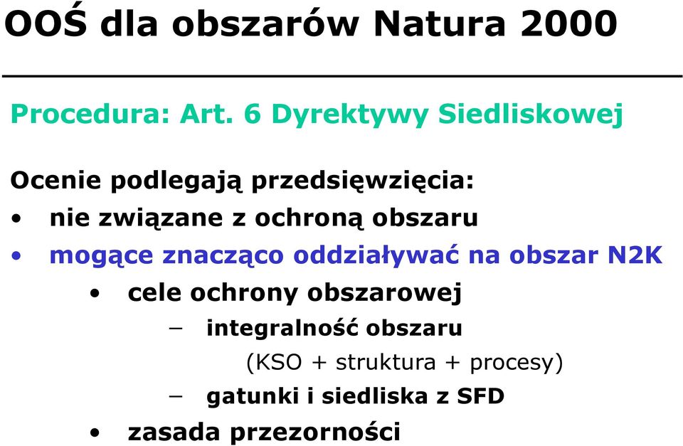 ochroną obszaru mogące znacząco oddziaływać na obszar N2K cele ochrony