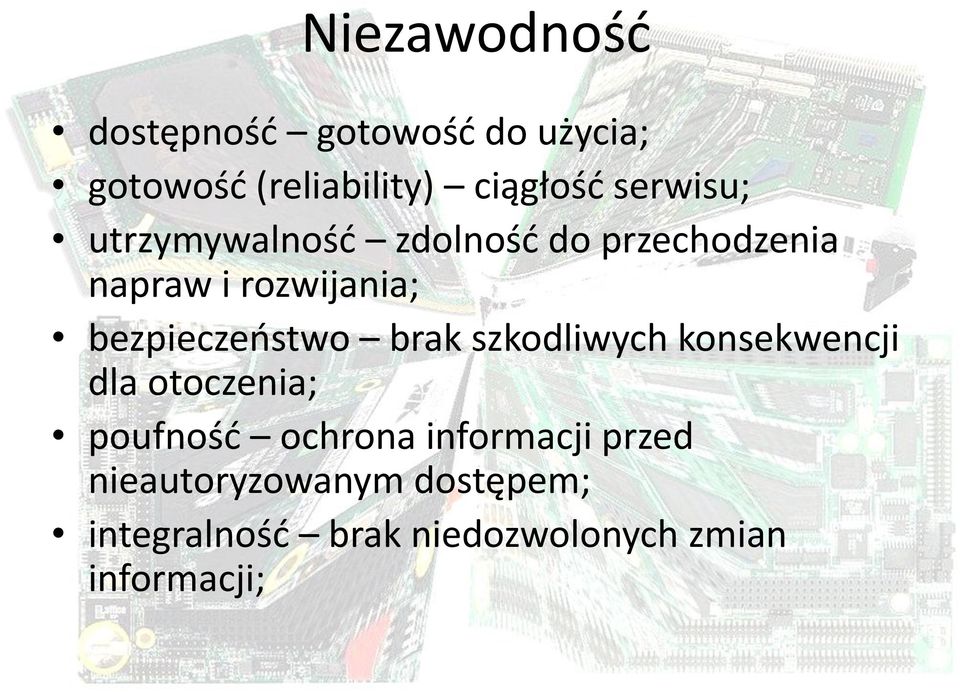 bezpieczeństwo brak szkodliwych konsekwencji dla otoczenia; poufność ochrona