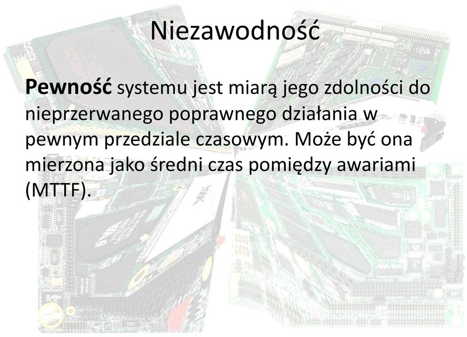 działania w pewnym przedziale czasowym.