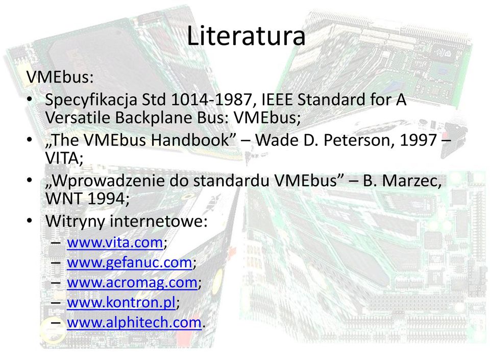 Peterson, 1997 VITA; Wprowadzenie do standardu VMEbus B.