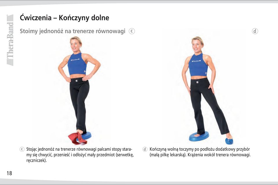 i odłożyć mały przedmiot (serwetkę, ręczniczek).
