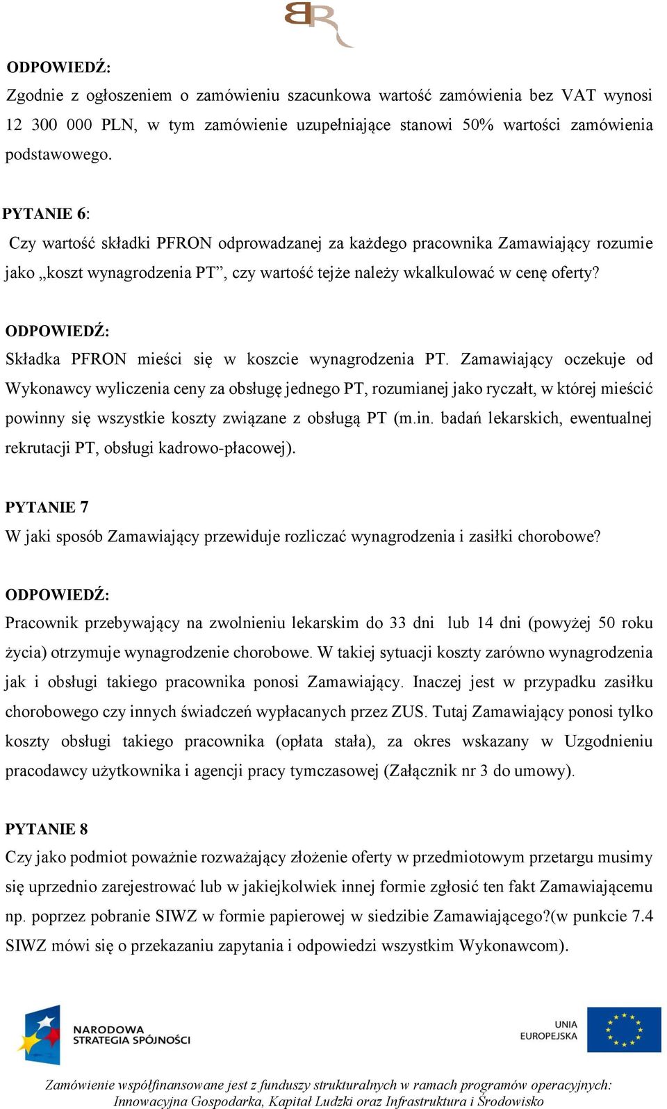 Składka PFRON mieści się w koszcie wynagrodzenia PT.