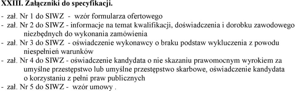 Nr 3 do SIWZ - oświadczenie wykonawcy o braku podstaw wykluczenia z powodu niespełnień warunków - zał.