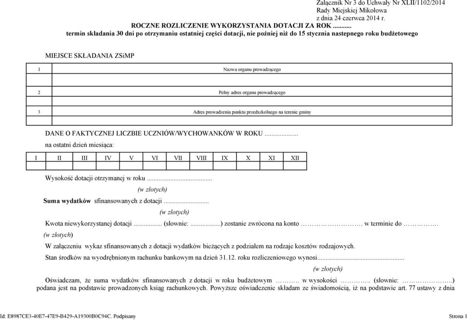 prowadzącego 3 Adres prowadzenia punktu przedszkolnego na terenie gminy DANE O FAKTYCZNEJ LICZBIE UCZNIÓW/WYCHOWANKÓW W ROKU.