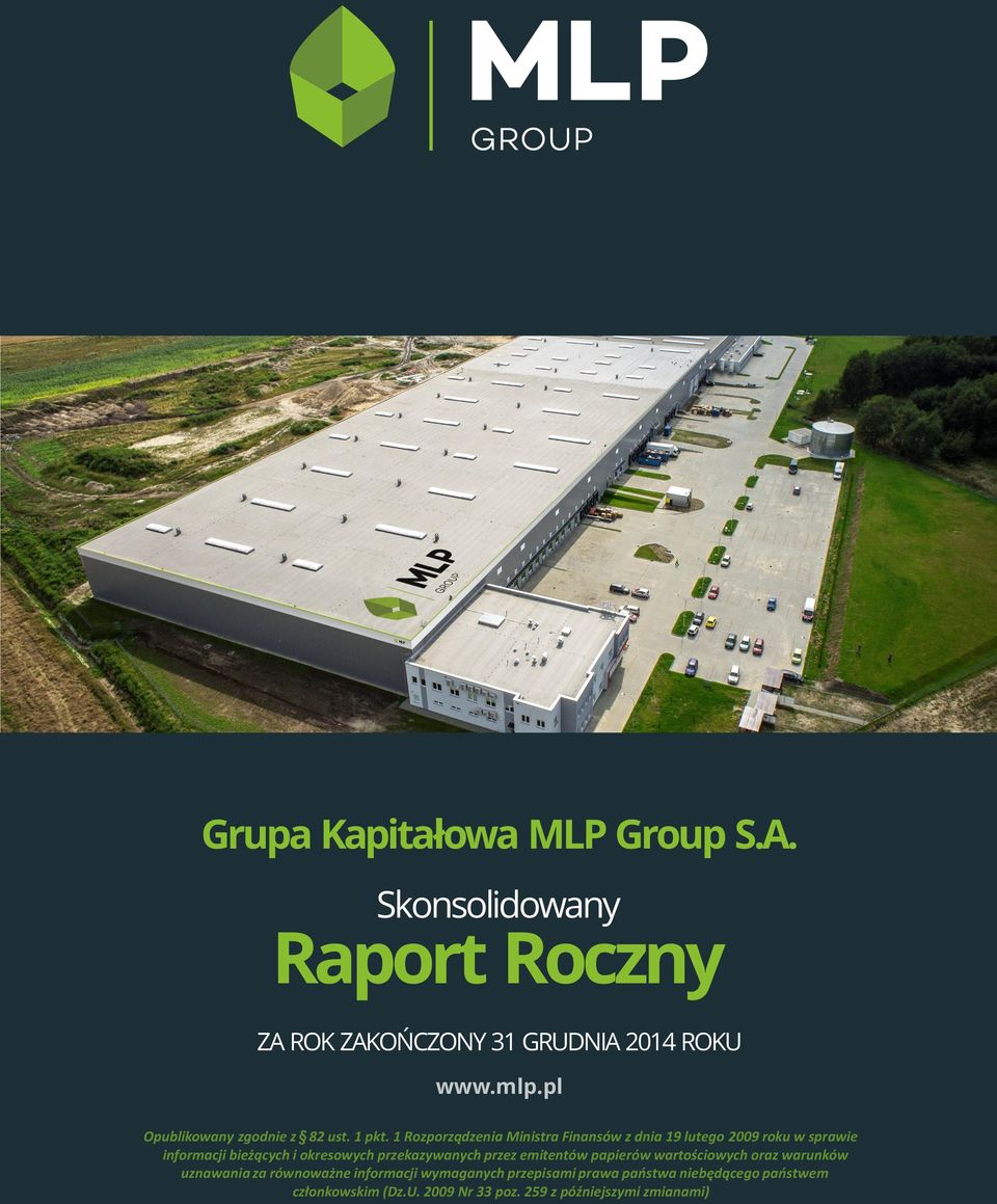 1 Rozporządzenia Ministra Finansów z dnia 19 lutego 2009 roku w sprawie informacji bieżących i okresowych