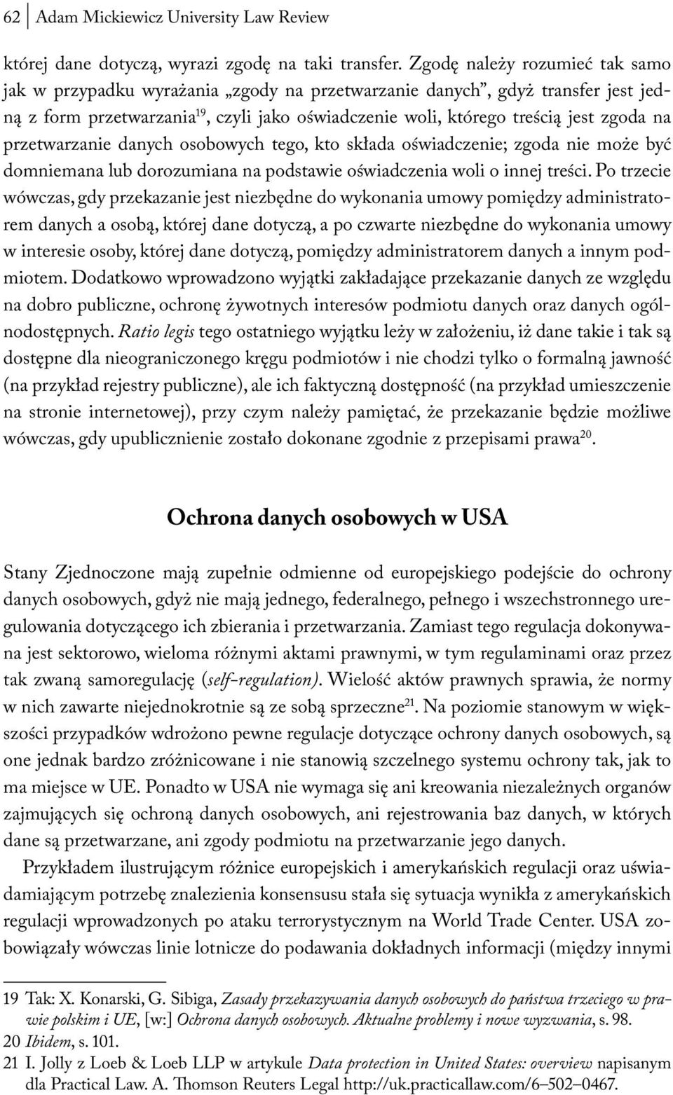 przetwarzanie danych osobowych tego, kto składa oświadczenie; zgoda nie może być domniemana lub dorozumiana na podstawie oświadczenia woli o innej treści.