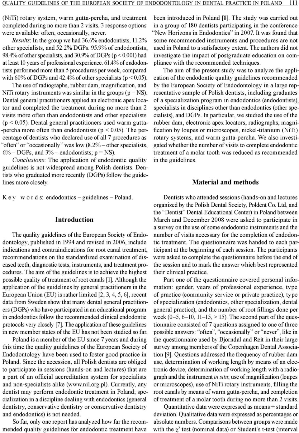 4% of other specialists, and 30.9% of DGPs (p < 0.001) had at least 10 years of professional experience. 61.