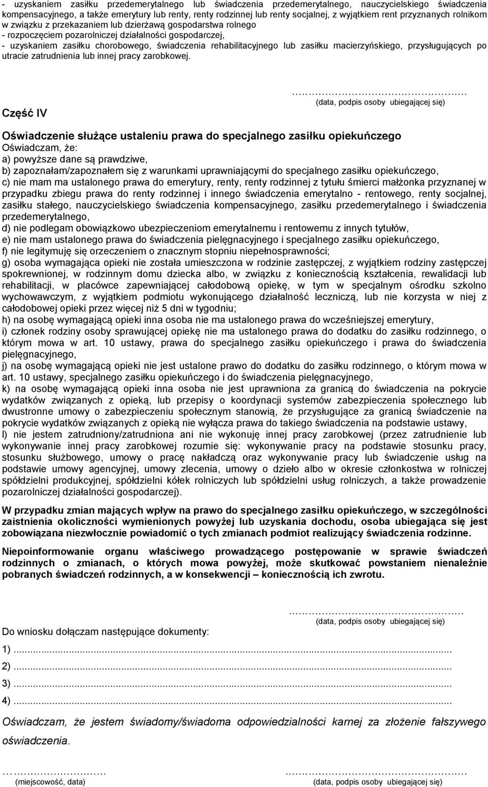 rehabilitacyjnego lub zasiłku macierzyńskiego, przysługujących po utracie zatrudnienia lub innej pracy zarobkowej. Część IV.