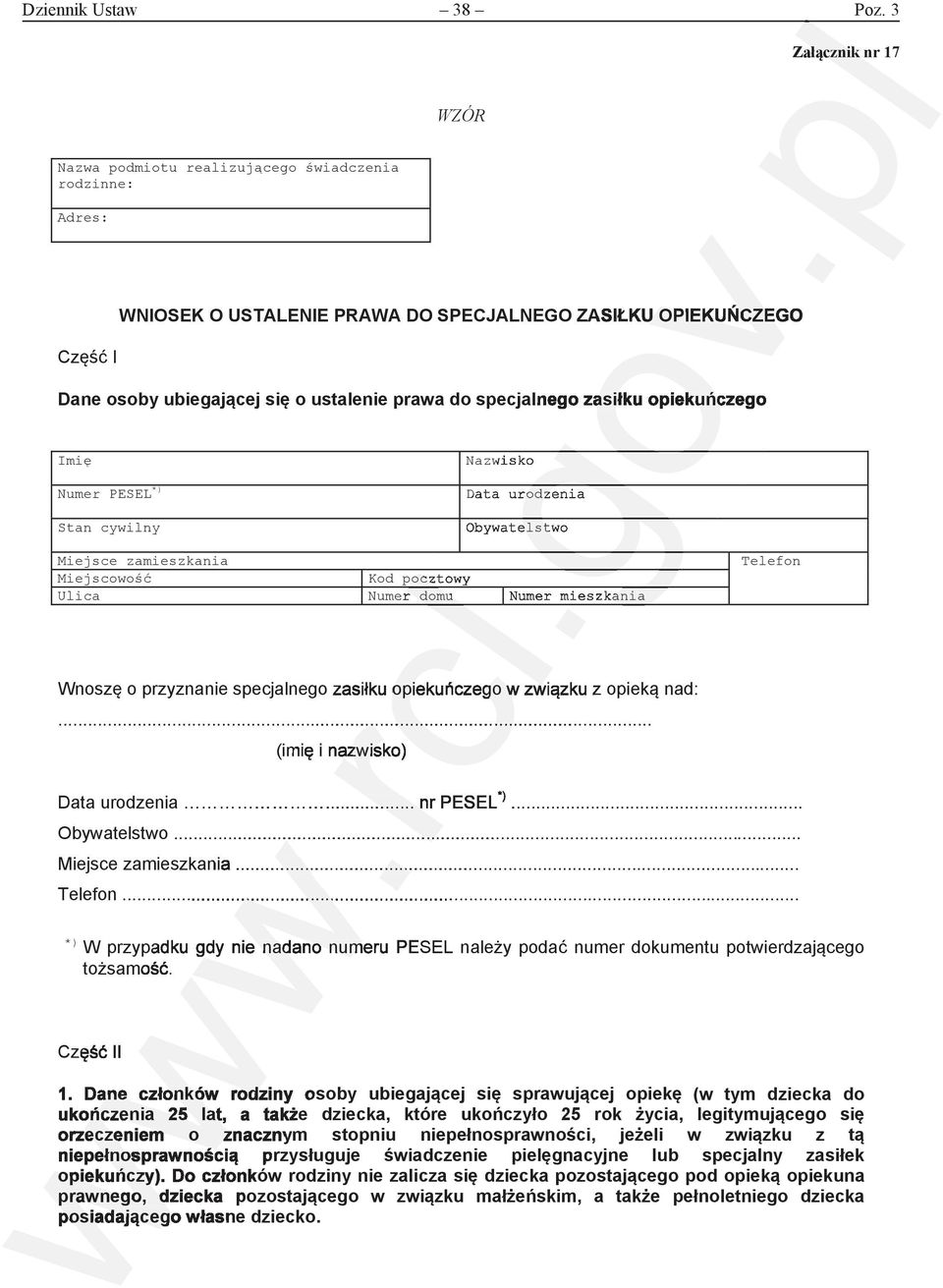 opiekuczego w zwizku z opiek nad:... (imi i nazwisko) Telefon Data urodzenia... nr PESEL *)... Obywatelstwo... Miejsce zamieszkania... Telefon... *) W przypadku gdy nie nadano numeru PESEL naley poda numer dokumentu potwierdzajcego tosamo.